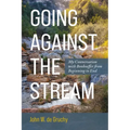 Going Against the Stream: My Conversation with Bonhoeffer from Beginning to End - Paperback