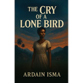 The Cry of a Lone Bird - Paperback