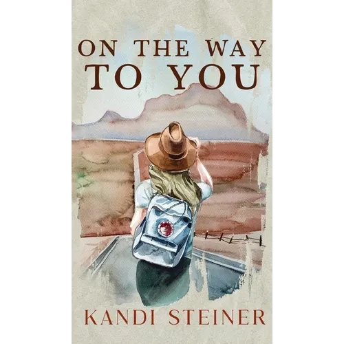 On the Way to You: Special Edition - Hardcover