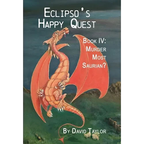 Eclipso's Happy Quest Book Four: Murder Most Saurian - Hardcover