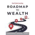 Roadmap to Wealth: Real Estate Investing - Paperback