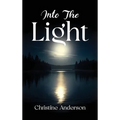 Into the Light - Hardcover