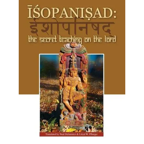 Isopanisad: the Secret Teaching on the Lord - Hardcover