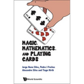 Magic, Mathematics, and Playing Cards - Hardcover