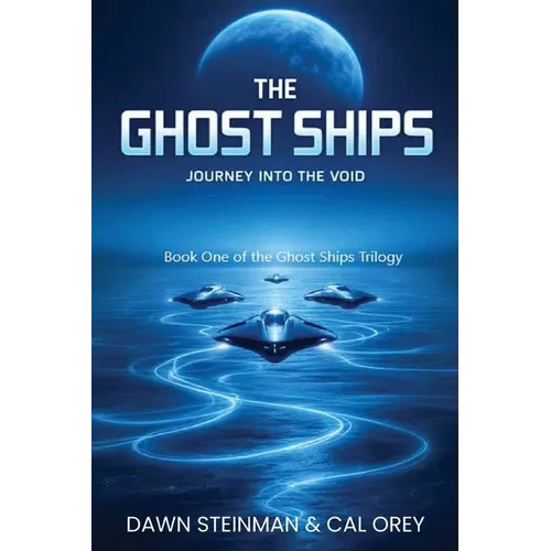 The Ghost Ships: Journey Into the Void - Paperback