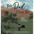 Your Dad Misses You - Hardcover