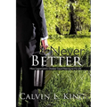 Never Better: How Legionnaire's Disease Gave Meaning to My Life - Hardcover