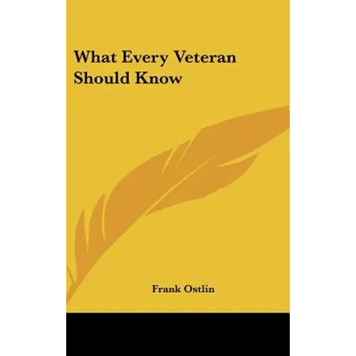What Every Veteran Should Know - Hardcover