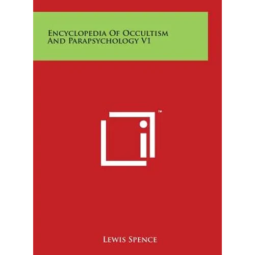 Encyclopedia of Occultism and Parapsychology V1 - Hardcover