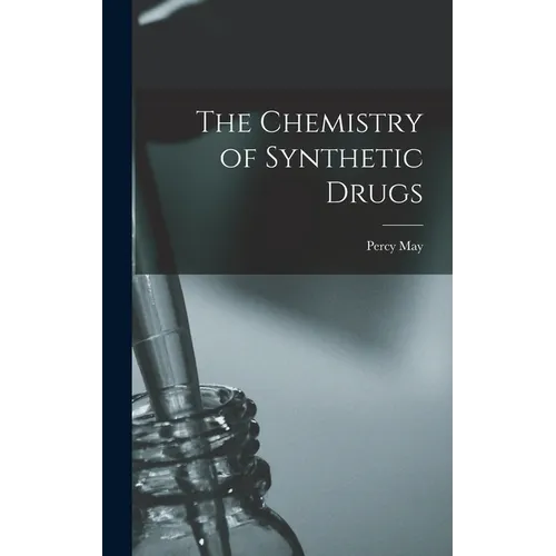 The Chemistry of Synthetic Drugs