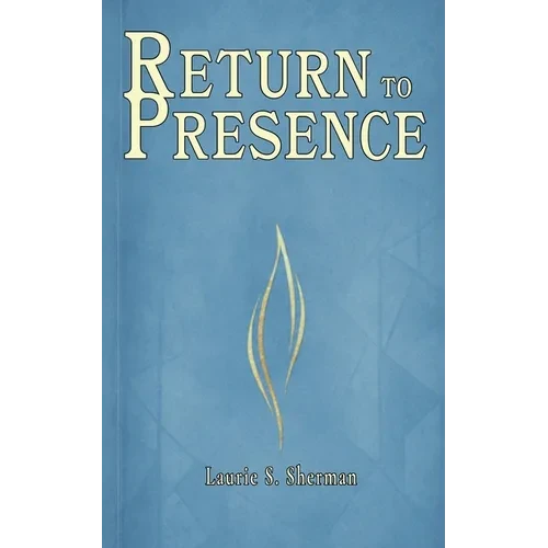 Return to Presence - Paperback