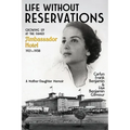 Life Without Reservations: Growing Up at the Famed Ambassador Hotel 1921 to 1938 - Paperback