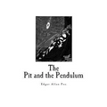 The Pit and the Pendulum - Paperback