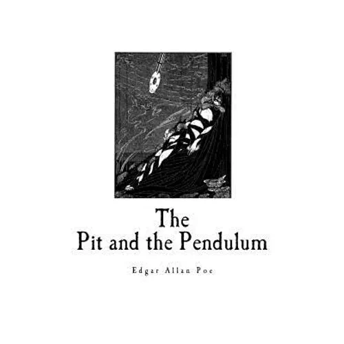 The Pit and the Pendulum - Paperback