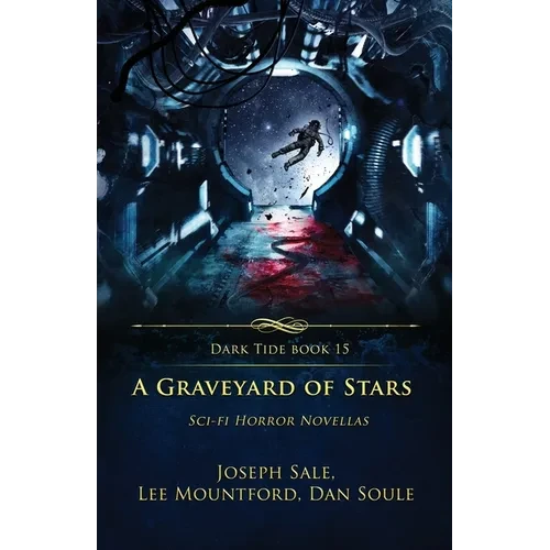 A Graveyard of Stars: Sci-fi Horror Novellas - Paperback
