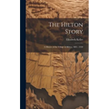 The Hilton Story; A History of the Village of Hilton, 1805 - 1959 - Hardcover