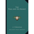 The Pima and His Basket - Paperback