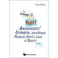 Archimedes' Stomach...& Other Puzzles You'll Love to Digest - Hardcover