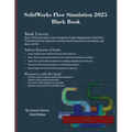 SolidWorks Flow Simulation 2025 Black Book - Paperback