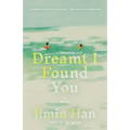 Dreamt I Found You - Hardcover