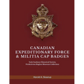 Canadian Expeditionary Force & Militia Cap Badges: York Sunbury Historical Society Fredericton Region Museum Collection - Paperback