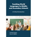 Teaching World Languages in Middle and Secondary Schools: A Critical Introduction - Paperback