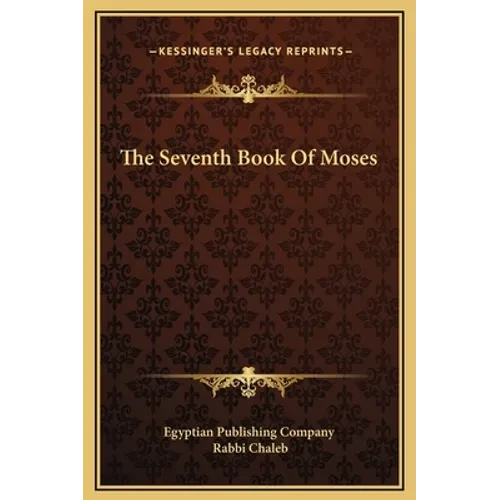 The Seventh Book Of Moses - Hardcover