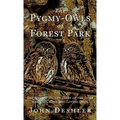 The Pygmy-Owls of Forest Park - Hardcover