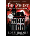 The Ghost and the Silver Scream - Paperback