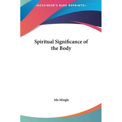 Spiritual Significance of the Body - Hardcover