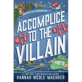 Accomplice to the Villain - Hardcover
