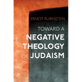 Toward a Negative Theology of Judaism - Hardcover