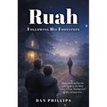 Ruah: Following His Footsteps - Paperback