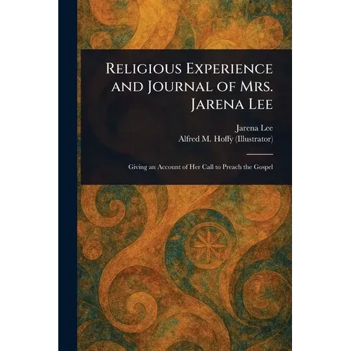 Religious Experience and Journal of Mrs. Jarena Lee - Paperback