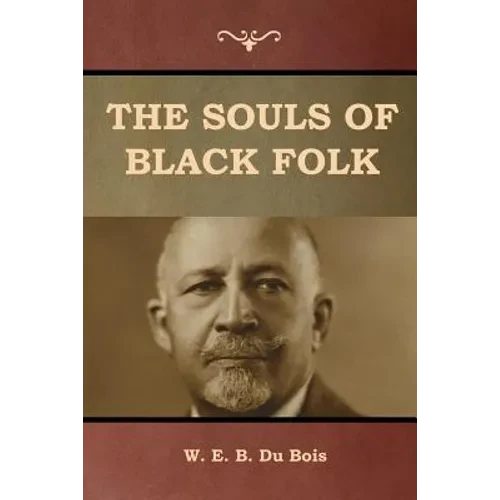 The Souls of Black Folk - Paperback