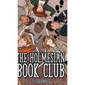 The Holmesian Book Club Act I - Hardcover