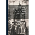 The Private Devotions Of Dr. Lancelot Andrewes - Hardcover