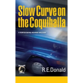 Slow Curve on the Coquihalla - Hardcover