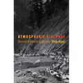 Atmospheric Violence: Disaster and Repair in Kashmir - Hardcover