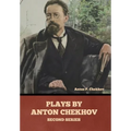 Plays by Anton Chekhov, Second Series - Hardcover
