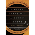 I Heard There Was a Secret Chord: Music as Medicine - Paperback