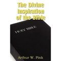 The Divine Inspiration of the Bible - Paperback