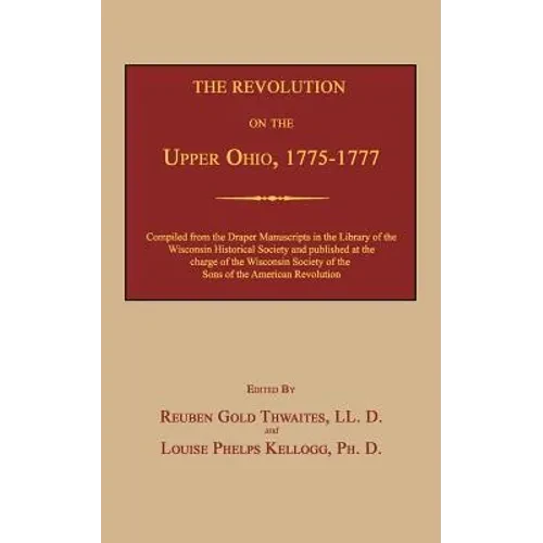 The Revolution on the Upper Ohio, 1775-1777 - Paperback