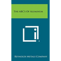 The ABC's of Aluminum - Hardcover