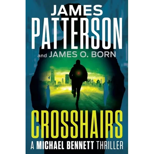 Crosshairs: A Michael Bennett Thriller