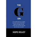 The G Sin: A Pre-Diet Book! Reading this book first will help your diet plan succeed. - Paperback