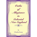 Oaths of Allegiance in Colonial New England - Paperback
