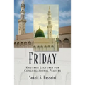 Friday: Khutbah Lectures for Congregational Prayers - Paperback