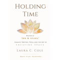Holding Time: The Practice of Ink & Asana - Paperback