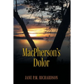 MacPherson's Dolor - Hardcover